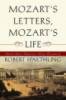 Mozart's Letters, Mozart's Life: Selected Letters